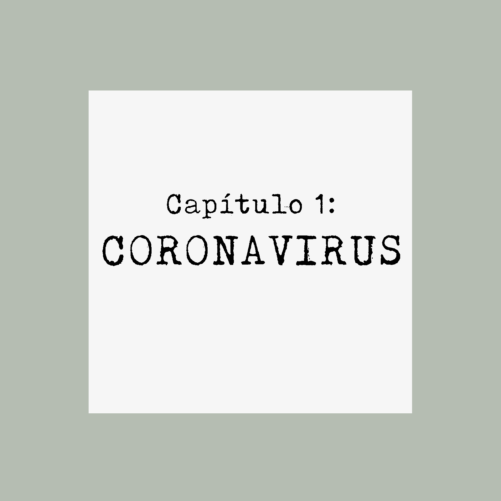 Buscando Una Luz - Logo - Capítulo 1 - Coronavirus